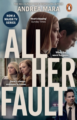 All Her Fault (TV Tie-In) by Mara, Andrea