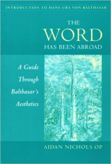 The Word Has Been Abroad by Nichols, Aidan