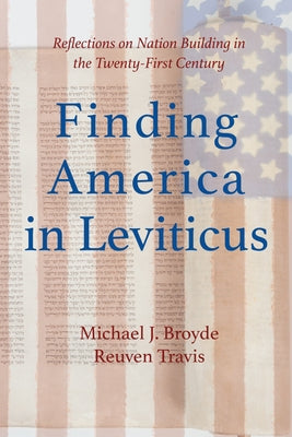 Finding America in Leviticus by Broyde, Michael J.