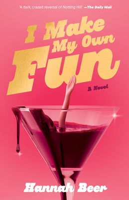I Make My Own Fun by Beer, Hannah