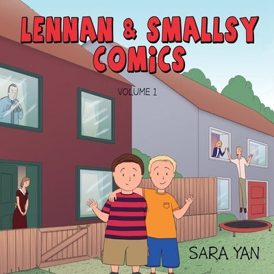 Lennan and Smallsy Comics - Volume 1 by Yan, Sara