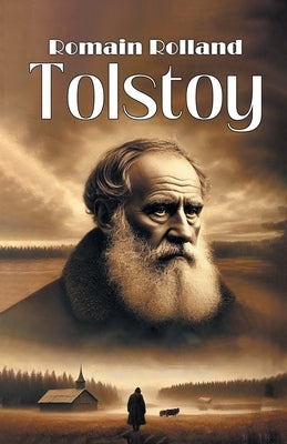 Tolstoy by Rolland, Romain