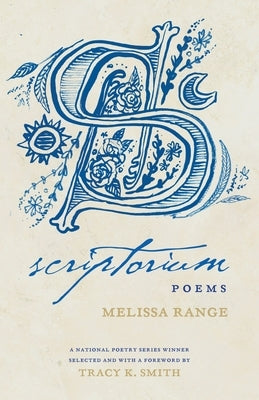 Scriptorium: Poems by Range, Melissa