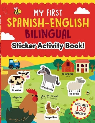My First Spanish-English Bilingual Sticker Activity Book! by Hutchinson, Sam