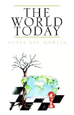 The World Today by Nowlin, Sonya Kay