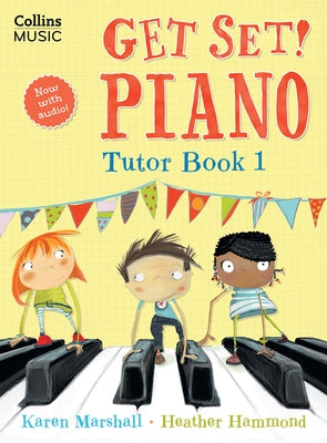 Get Set! Piano: Tutor Book 1 by Hammond, Heather