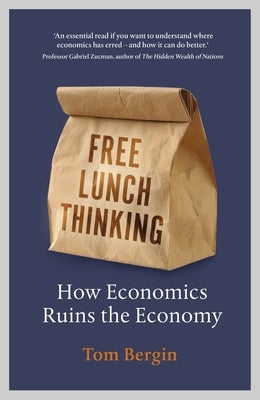 Free Lunch Thinking by Bergin, Tom