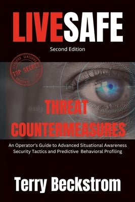 LiveSafe: Threat Countermeasures by Beckstrom, Terry
