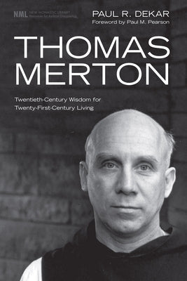 Thomas Merton by Dekar, Paul R.