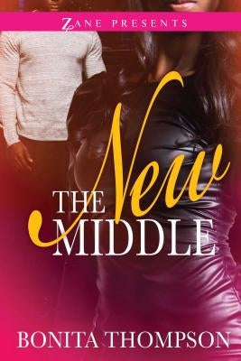 The New Middle by Thompson, Bonita