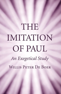The Imitation of Paul by de Boer, Willis P.