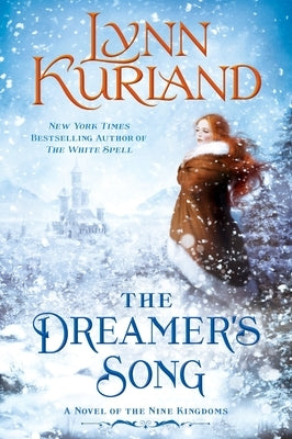 The Dreamer's Song by Kurland, Lynn