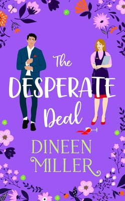 The Desperate Deal: A Small Town Sweet Romantic Comedy by Miller, Dineen