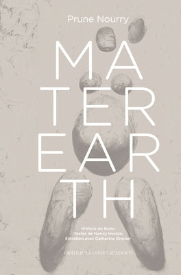 Prune Nourry: Mater Earth by Nourry, Prune