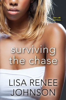Surviving the Chase by Johnson, Lisa Renee