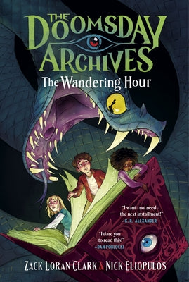 The Doomsday Archives: The Wandering Hour by Clark, Zack Loran