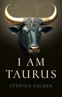 I Am Taurus by Palmer, Stephen