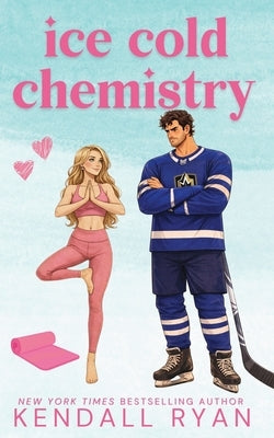 Ice Cold Chemistry by Ryan, Kendall