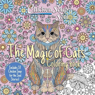 Chicken Soup for the Soul: The Magic of Cats Coloring Book by Newmark, Amy