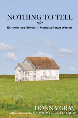 Nothing to Tell by Gray, Donna