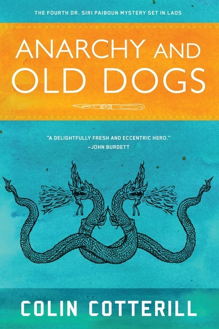 Anarchy and Old Dogs by Cotterill, Colin