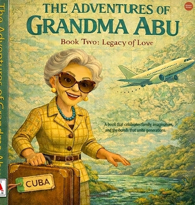 The Adventures of Grandma Abu by Rovirosa, Arturo