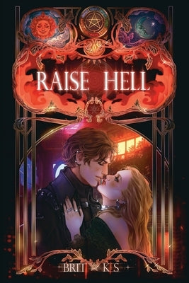 Raise Hell by K. S., Brit