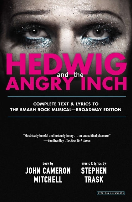Hedwig and the Angry Inch by Mitchell, John Cameron