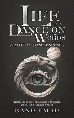 Life in a Dance on Words by Emad, Rand