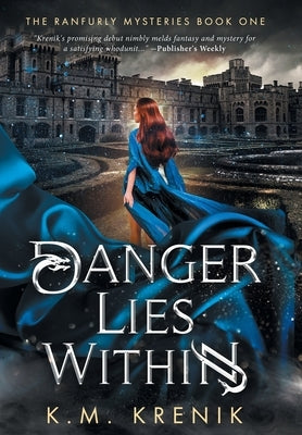 Danger Lies Within by Krenik, K. M.