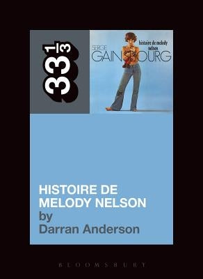 Serge Gainsbourg's Histoire de Melody Nelson by Anderson, Darran