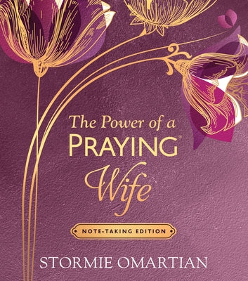 The Power of a Praying Wife Note-Taking Edition by Omartian, Stormie