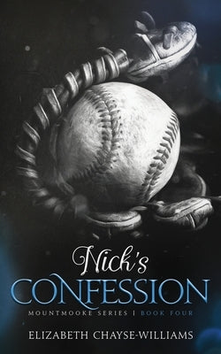 Nick's Confession by Chayse-Williams, Elizabeth