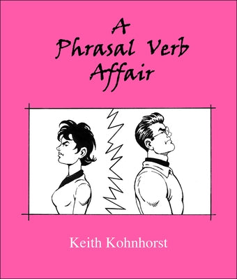 A Phrasal Verb Affair by Kohnhorst, Keith