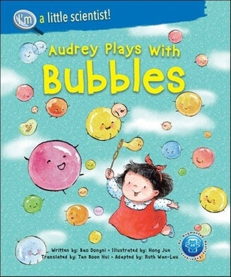 Audrey Plays with Bubbles by Bao, Dongni