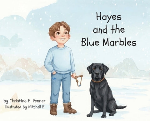 Hayes and the Blue Marbles by Penner, Christine E.