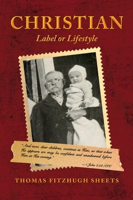 Christian: Label or Lifestyle by Sheets, Thomas F.