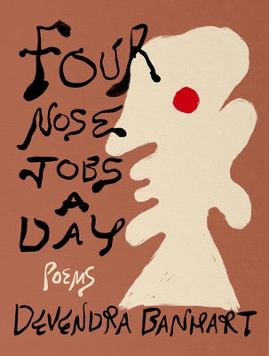 Four Nose Jobs a Day: Poems by Banhart, Devendra