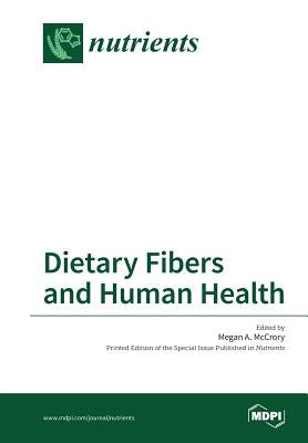 Dietary Fibers and Human Health by McCrory, Megan a.