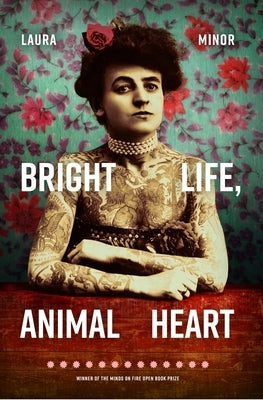 Bright Life, Animal Heart by Minor, Laura