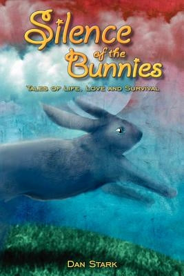 Silence of the Bunnies by Stark, Dan