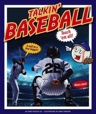 Talkin' Baseball by Buckley James Jr.
