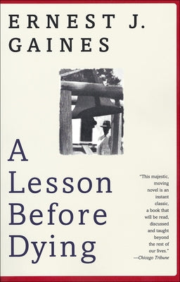 Lesson Before Dying by Gaines, Ernest J.