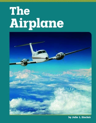The Airplane by Sinclair, Julie L.