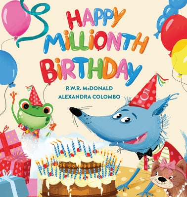 Happy Millionth Birthday by McDonald, R. W. R.