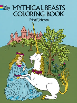 Mythical Beasts Coloring Book by Johnson, Fridolf