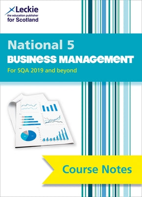 National 5 Business Management Course Notes for New 2019 Exams: For Curriculum for Excellence Sqa Exams by Coutts, Lee