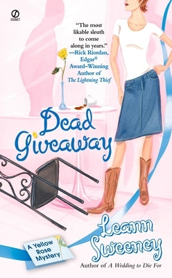 Dead Giveaway: A Yellow Rose Mystery by Sweeney, Leann