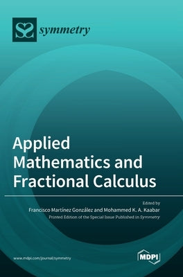 Applied Mathematics and Fractional Calculus by Gonzalez, Francisco Martınez