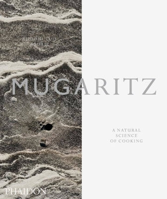 Mugaritz: A Natural Science of Cooking by Aduriz, Andoni